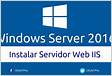 Instalar Servicio IIS Servidor Web en Windows Server VirtualBo